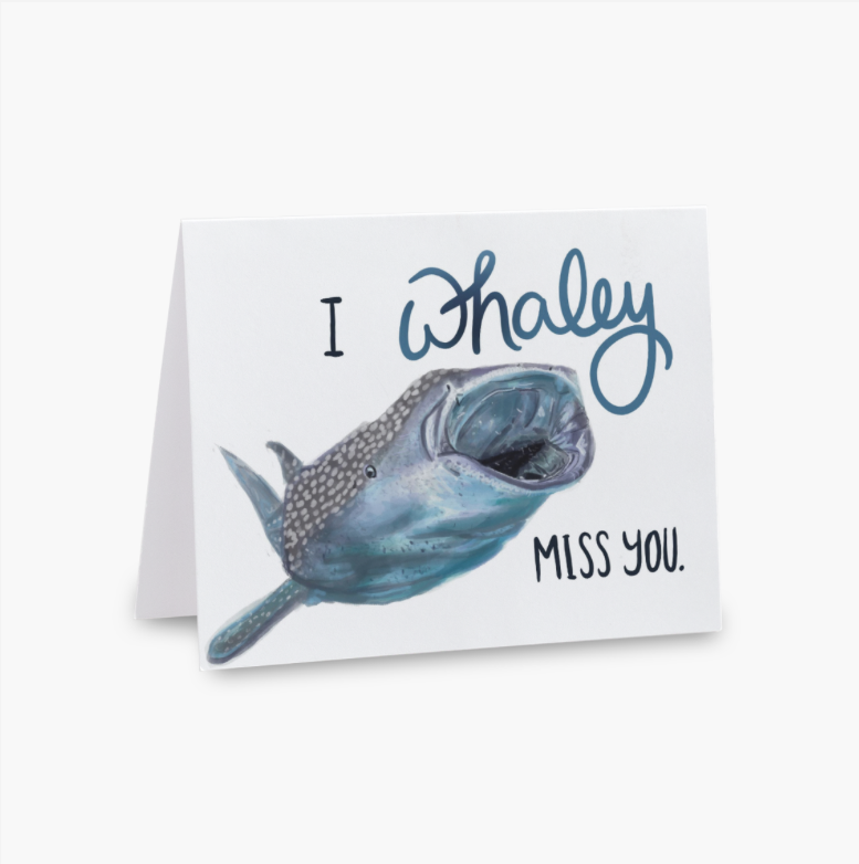 I Whaley Miss You Card